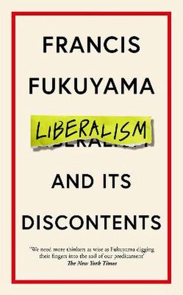 Liberalism and Its Discontents 9781800810082, Verzenden, Zo goed als nieuw, Francis Fukuyama