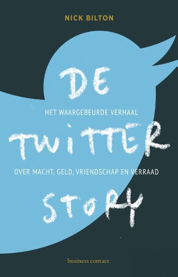 De Twitter story 9789047005780 Nick Bilton, Verzenden, Nick Bilton