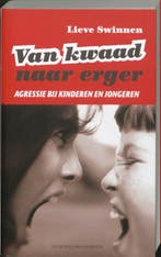 Van kwaad naar erger 9789056179182 L. Swinnen, Boeken, Verzenden, Zo goed als nieuw, L. Swinnen
