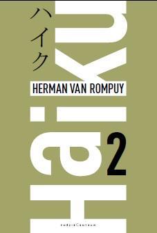 Haiku 9789056553753 Herman van Rompuy, Boeken, Gedichten en Poëzie, Gelezen, Verzenden