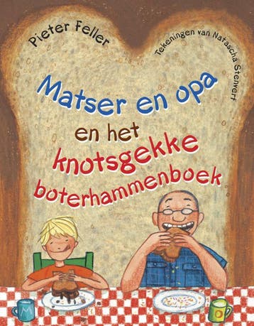 Matser en opa en het knotsgekke boterhammenboek, Verzenden, Pieter Feller