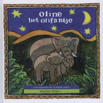 Oline het olifantje / Therapeutische kinderverhalen, Verzenden, Martine F. Delfos