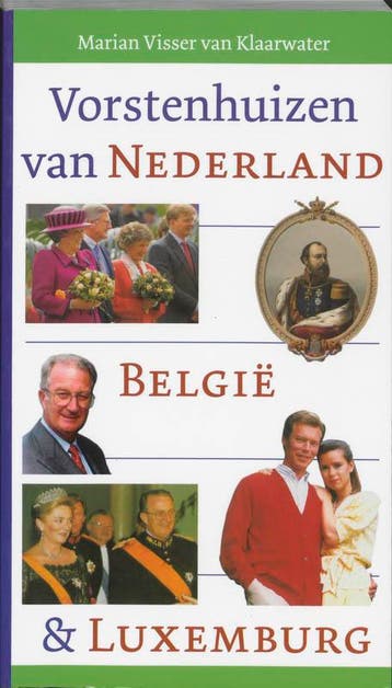 Vorstenhuizen van Nederland, Belgie en Luxemburg, Verzenden, Zo goed als nieuw, M. Visser van Klaarwater