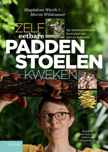 Zelf Eetbare Paddenstoelen Kweken | Nieuw, Verzenden, Magdalena Wurth; Moritz Wildenauer