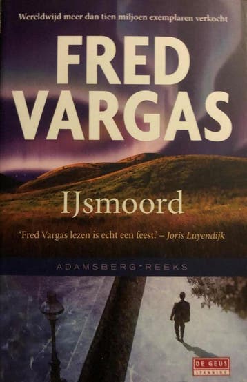 De Ijsmoord 9789044541786 Fred Vargas, Boeken, Verzenden, Zo goed als nieuw, Fred Vargas