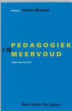 Pedagogiek in meervoud 9789031322299, Boeken, Verzenden, Zo goed als nieuw