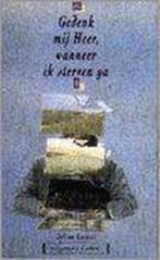 Gedenk mij Heer, wanneer ik sterven ga 9789051320442, Verzenden, J. Lester