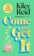 Come and get it (9781526632555, Kiley Reid), Verzenden, Nieuw