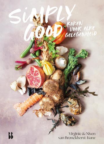 Simply Good. Koken Voor Elke Gelegenheid | Nieuw, Verzenden, Virginie & Niven van Bronckhorst-Kunz