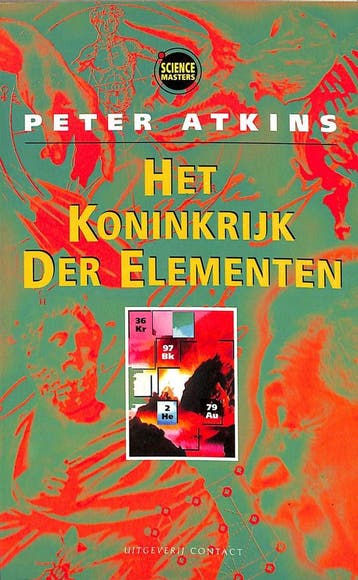Het koninkrijk der elementen / Science masters 9789025410117, Boeken, Verzenden, Gelezen, P.W. Atkins