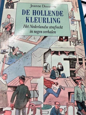 Hollende kleurling Nederlandse strafrecht in 9 verhale, Boeken, Studieboeken en Cursussen, Verzenden, Nieuw