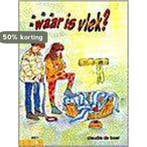 Waar is Vlek? / Klavertje een-serie 9789020680348, Verzenden, Gelezen, Connie de Boer