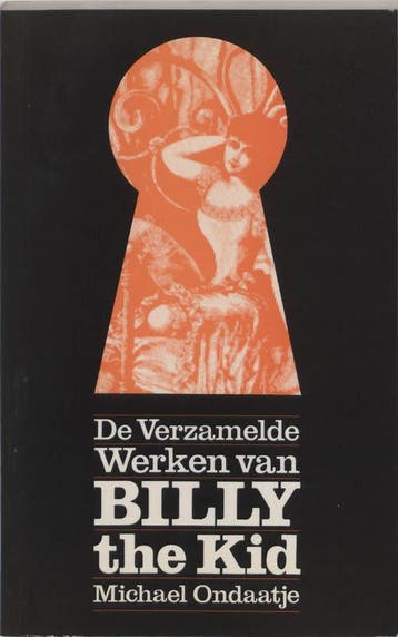 De verzamelde werken van Billy the Kid 9789062620722, Verzenden, Zo goed als nieuw, M. Ondaatje