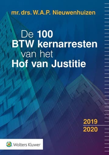 De 100 BTW kernarresten van het Hof van Justitie 2019/2020, Boeken, Verzenden, Zo goed als nieuw, W.A.P. Nieuwenhuizen