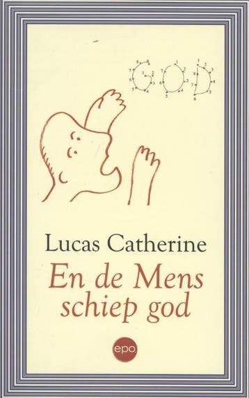 En de Mens schiep god 9789491297250 Lucas Catherine, Boeken, Verzenden, Gelezen, Lucas Catherine