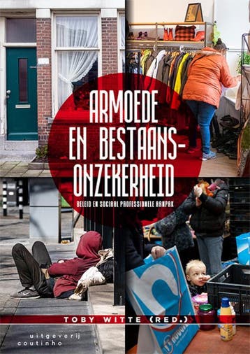 Armoede en bestaansonzekerheid 9789046906941 Toby Witte, Verzenden, Zo goed als nieuw, Toby Witte