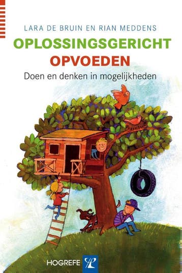 Oplossingsgericht Opvoeden | Lara Bruin; Rian Meddens, Verzenden, Nieuw, Lara Bruin; Rian Meddens