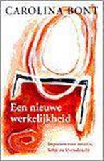 Een nieuwe werkelijkheid / Kosmos new age 9789021519173, Verzenden, Gelezen, Carolina Bont