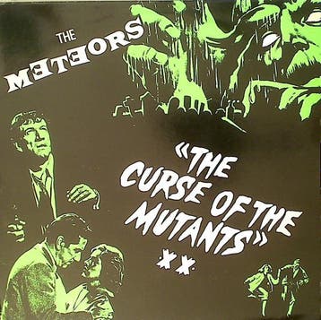 The Meteors - The Curse Of The Mutants, Verzenden