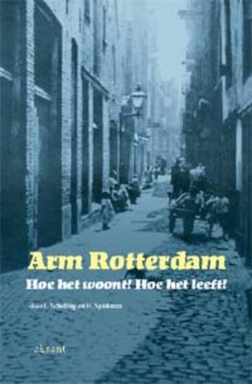 Arm Rotterdam 9789052601182 S. van der Velden, Boeken, Verzenden, Zo goed als nieuw, S. van der Velden
