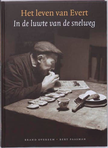 Het Leven Van Evert | B. Overeem; B. Paasman | Nieuw, Verzenden, Nieuw, B. Overeem; B. Paasman