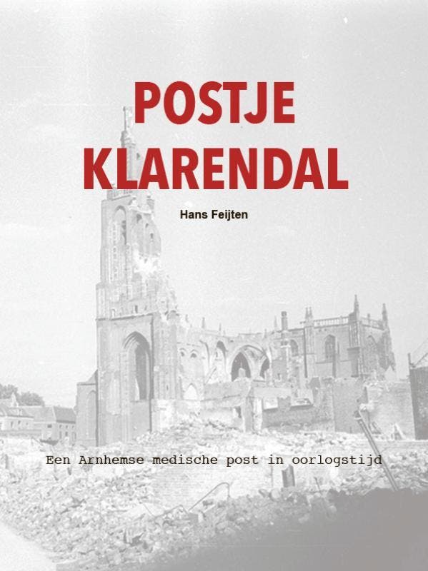 Postje Klarendal 9789491826627 Hans Feijten, Boeken, Geschiedenis | Wereld, Zo goed als nieuw, Verzenden