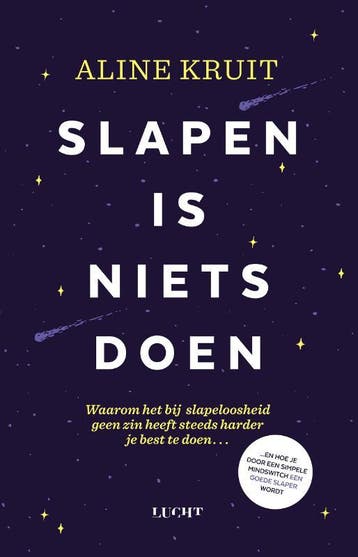 Slapen is niets doen 9789492798800 Aline Kruit, Boeken, Verzenden, Gelezen, Aline Kruit