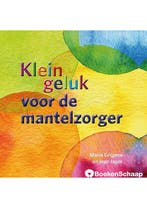 Klein geluk voor de mantelzorger, Verzenden, Gelezen