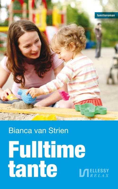 Fulltime tante 9789086602384 Bianca van Strien, Livres, Romans, Envoi