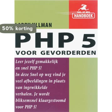 Snel op weg: PHP 5 voor gevorderden / Snel op weg L. Ullman, Livres, Verzenden, L. Ullman