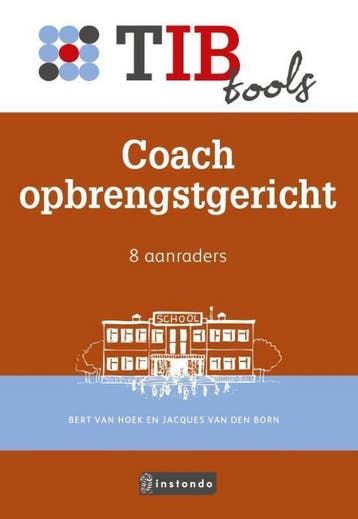 Coach opbrengstgericht / TIBtools 9789463170925, Verzenden, Zo goed als nieuw, Jacques van den Born