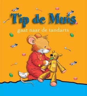 Tip de muis Gaat naar de Tandarts 9789086680849, Verzenden, Marco Campanella