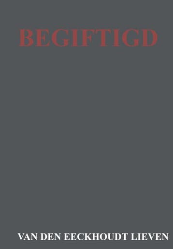 Begiftigd | Van Den Eeckhoudt Lieven | Nieuw, Verzenden, Van Den Eeckhoudt Lieven