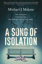 A Song of Isolation 9781913193362 Michael J. Malone, Verzenden, Michael J. Malone