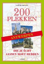 200 plekken die je echt gezien moet hebben - Antwerpen, Boeken, Verzenden, Zo goed als nieuw, Sarah Devos