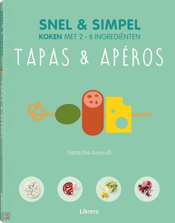 Tapas & apéros / Snel & simpel 9789463590372 Natacha Arnoult, Verzenden, Zo goed als nieuw, Natacha Arnoult
