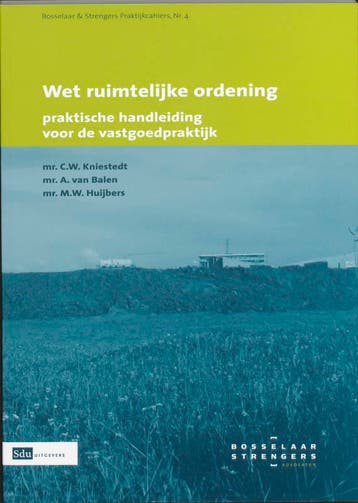 Wet ruimtelijke ordening / Praktijkcahiers Bosselaar, Verzenden, Gelezen, C.W. Kniestedt