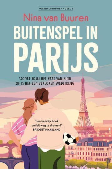 Buitenspel in Parijs / Voetbalvrouwen / 1 9789039101278, Verzenden, Nina van Buuren