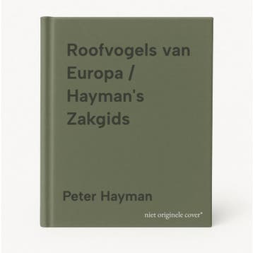 Roofvogels van Europa / Haymans Zakgids 9789021564906, Verzenden, Peter Hayman