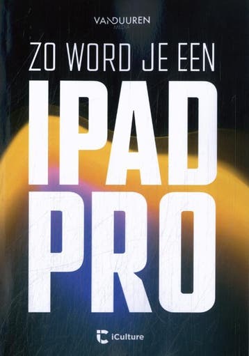 Zo Word Je Een Ipad-Pro |  | Nieuw, Verzenden, Nieuw