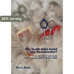 Oh, heeft mijn hond een baarmoeder? 9789048405466 P. Klein, Verzenden, P. Klein