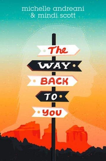 Way Back To You 9780062386304 Mindi Scott, Verzenden, Zo goed als nieuw, Mindi Scott