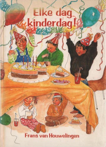Elke dag kinderdag 9789029708647 Frans Van Houwelingen, Verzenden, Gelezen, Frans Van Houwelingen