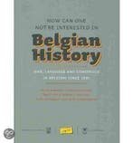 How can one not be interested in Belgian history, Livres, Verzenden, Benno Barnard