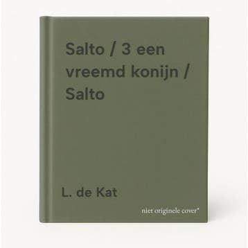 Salto / 3 een vreemd konijn / Salto 9789027622679 L. de Kat, Verzenden, Gelezen, L. de Kat