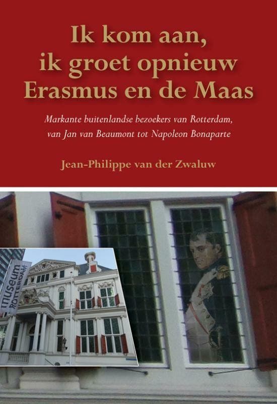 Ik kom aan, ik groet opnieuw Erasmus en de Maas, Boeken, Geschiedenis | Nationaal, Zo goed als nieuw, Verzenden