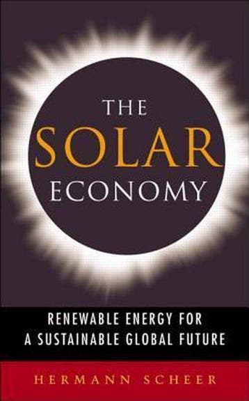 The Solar Economy 9781844070756 Hermann Scheer, Verzenden, Zo goed als nieuw, Hermann Scheer