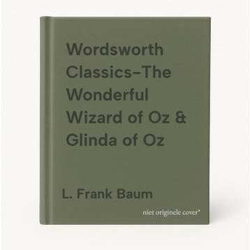 Wordsworth Classics-The Wonderful Wizard of Oz & Glinda of, Verzenden, L. Frank Baum