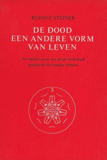 De dood een andere vorm van leven - Rudolf Steiner - 9789060, Verzenden