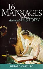 16 Marriages That Made History 9781594172335 Gerard Castillo, Verzenden, Gelezen, Gerard Castillo